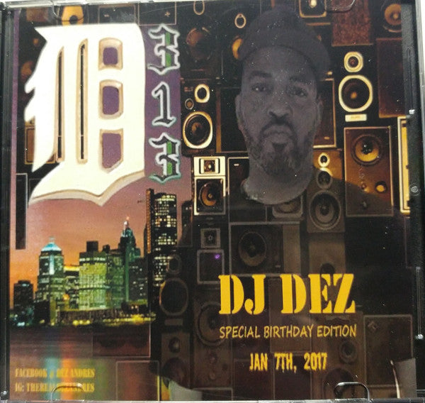 DJ Dez - Special Birthday Edition Jan 7th, 2017 [Mix CD]-Not On Label-Dig Around Records