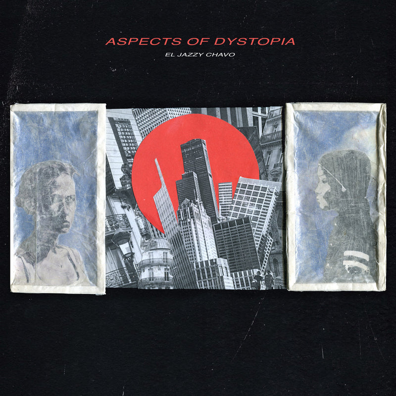 El Jazzy Chavo - Aspects Of Dystopia [Vinyl Record / LP]