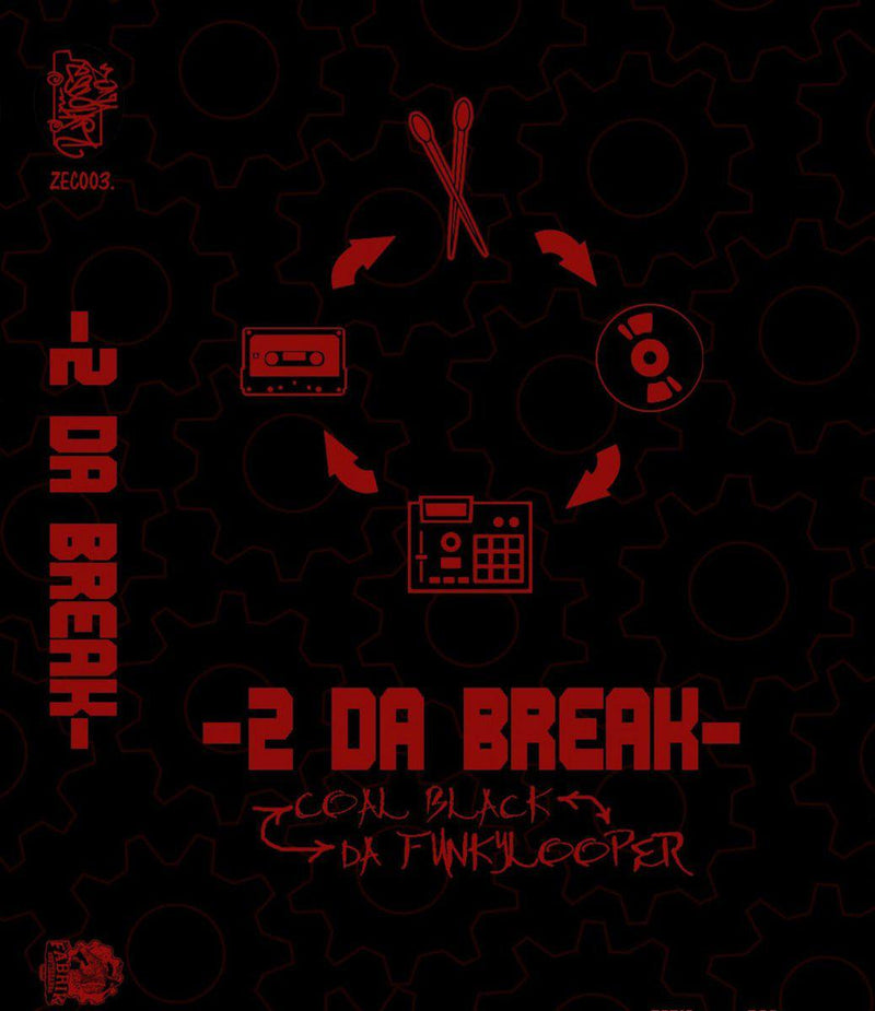 Coal Black & Da Funkylooper - 2 DA BREAK EP [Cassette Tape]-ZONA ESCOLAR RECORDS-Dig Around Records