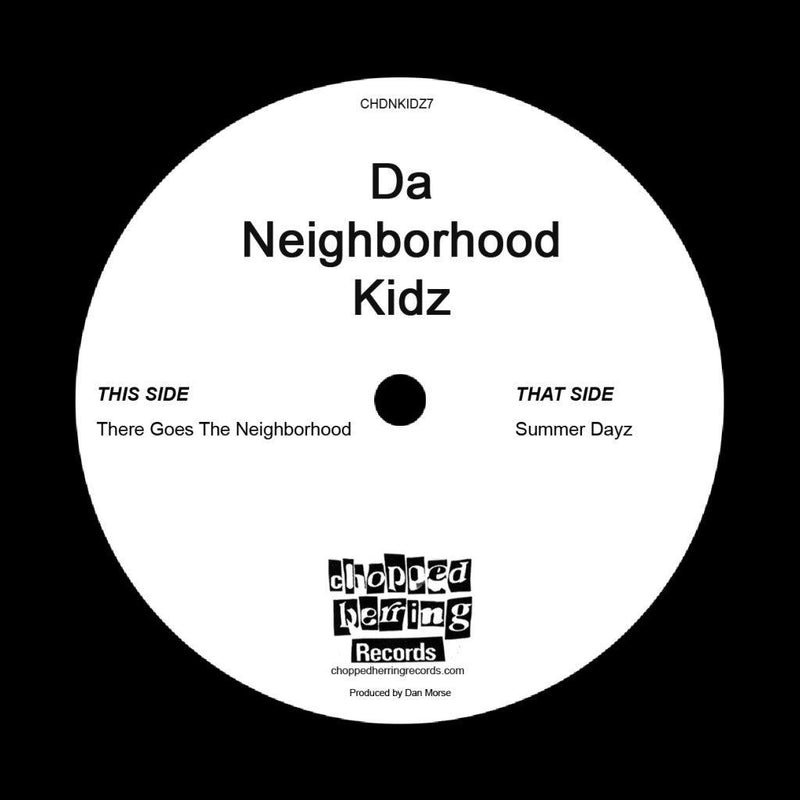 Da Neighborhood Kidz - There Goes The Neighborhood [Black] [Vinyl Record / 7"]-Chopped Herring Records-Dig Around Records