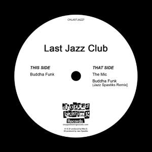 Last Jazz Club - Buddha Funk [Vinyl Record / 7"]-Chopped Herring Records-Dig Around Records