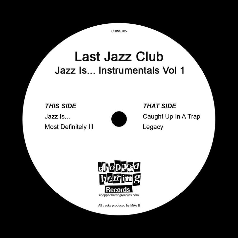 Last Jazz Club - Jazz Is… Instrumentals Vol 1 [Black] [Vinyl Record / 7"]-Chopped Herring Records-Dig Around Records