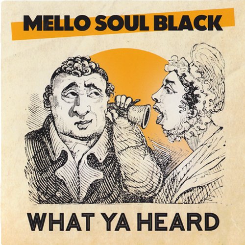 MelloSoulBlack & The Jazz Spastiks - What Ya Heard [Black] [Vinyl Record / 7"]-Fresh Pressings-Dig Around Records