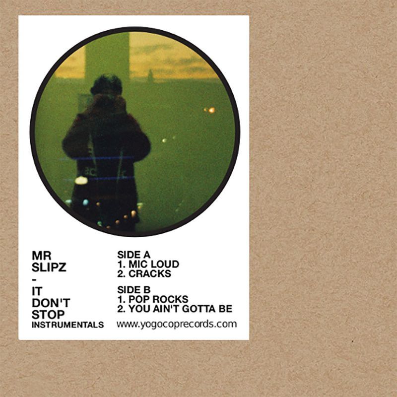 Mr Slipz - It Don't Stop Instrumentals [Vinyl Record / 7"]-YOGOCOP RECORDS-Dig Around Records