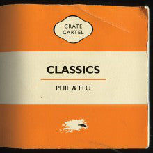 Phil & Flu - Classics [Vinyl Record / 12"]-Crate Cartel-Dig Around Records