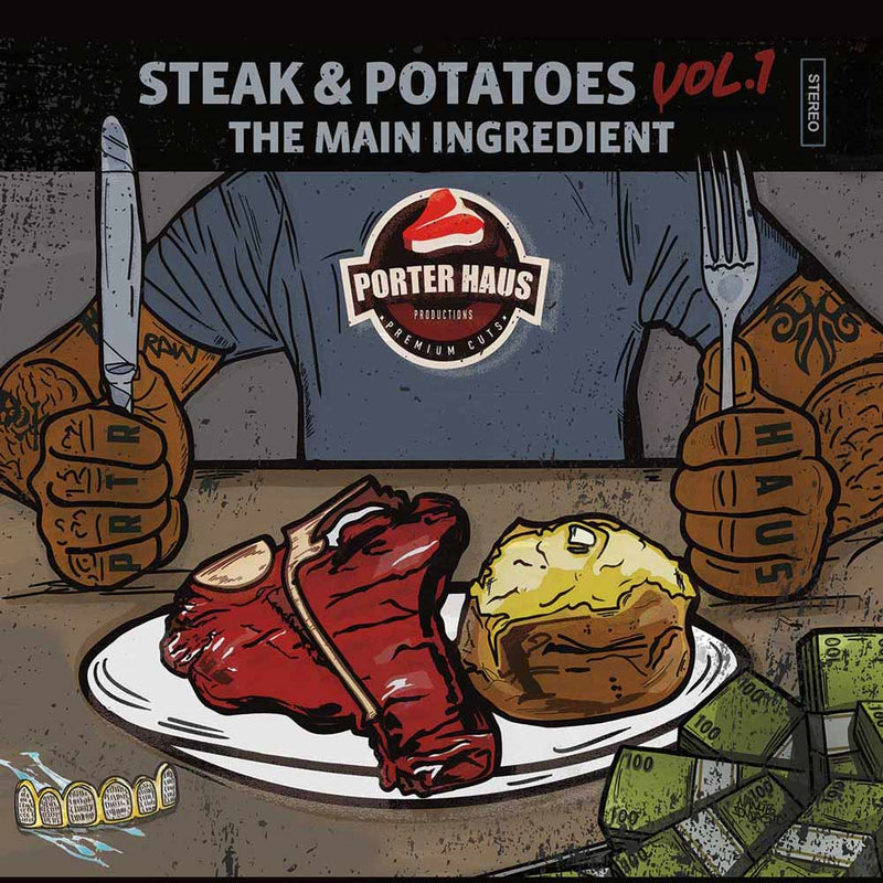 Porter Haus Productions - Steak & Potatoes Vol. 1 The Main Ingedient [CD]