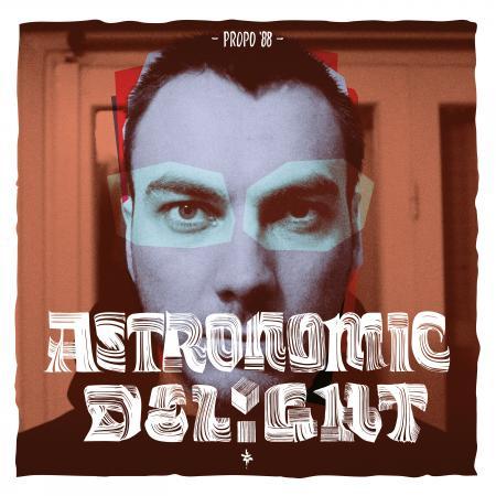 Propo '88 - Astronomic Delight [Vinyl Record / LP]-Vinyl Digital-Dig Around Records