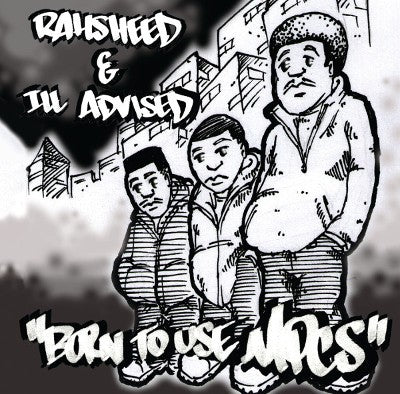 Rahsheed & Ill Advised - Born To Use Mics [CD]-Chopped Herring Records-Dig Around Records
