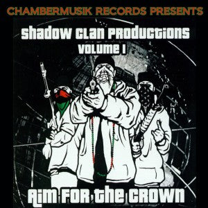 Shadow Clan Productions - Aim For the Crown [CD]
