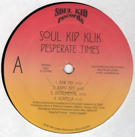 Soul Kid Klik - Desperate Times  [Vinyl Record / 12"]