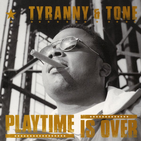 TYRANNY & TONE - PLAY TIME IS OVER [CD]-HIP-HOP ENTERPRISE-Dig Around Records