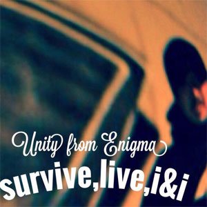 UNITY - surviue,live,i&i [CD]